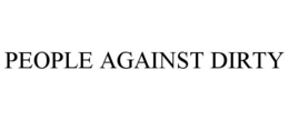 PEOPLE AGAINST DIRTY trademark