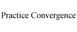 PRACTICE CONVERGENCE trademark