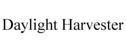DAYLIGHT HARVESTER trademark