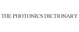 THE PHOTONICS DICTIONARY trademark