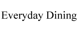 EVERYDAY DINING trademark