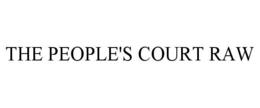 THE PEOPLE'S COURT RAW trademark