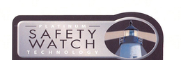 PLATINUM SAFETY WATCH TECHNOLOGY trademark