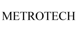 METROTECH trademark