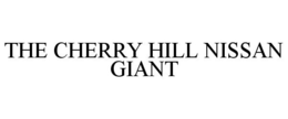 THE CHERRY HILL NISSAN GIANT trademark