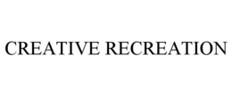 CREATIVE RECREATION trademark