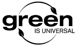 GREEN IS UNIVERSAL trademark