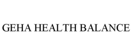 GEHA HEALTH BALANCE trademark