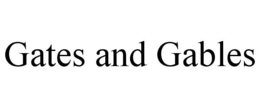 GATES AND GABLES trademark