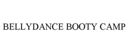 BELLYDANCE BOOTY CAMP trademark