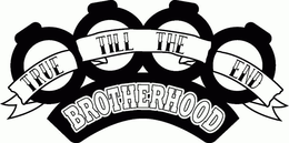 TRUE TILL THE END BROTHERHOOD trademark