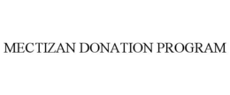MECTIZAN DONATION PROGRAM trademark