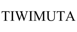 TIWIMUTA trademark
