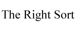 THE RIGHT SORT trademark