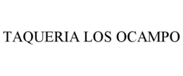TAQUERIA LOS OCAMPO trademark