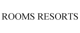 ROOMS RESORTS trademark