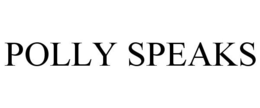 POLLY SPEAKS trademark