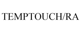 TEMPTOUCH/RA trademark