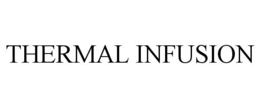 THERMAL INFUSION trademark