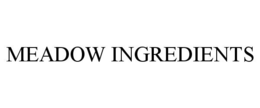 MEADOW INGREDIENTS trademark