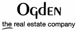 OGDEN THE REAL ESTATE COMPANY trademark