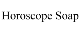 HOROSCOPE SOAP trademark