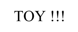 TOY !!! trademark