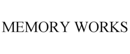 MEMORY WORKS trademark