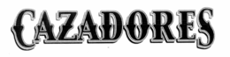 CAZADORES trademark