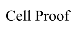 CELL PROOF trademark