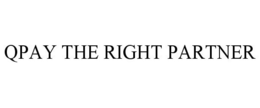 QPAY THE RIGHT PARTNER trademark