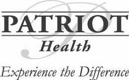 P PATRIOT HEALTH EXPERIENCE THE DIFFERENCE trademark