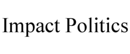 IMPACT POLITICS trademark