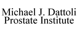 MICHAEL J. DATTOLI PROSTATE INSTITUTE trademark