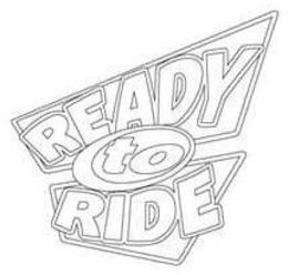 READY TO RIDE trademark