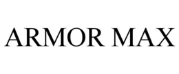 ARMOR MAX trademark