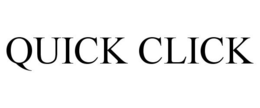 QUICK CLICK trademark