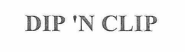 DIP ´N CLIP trademark