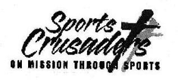 SPORTS CRUSADERS ON MISSION THROUGH SPORTS trademark