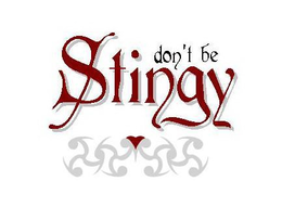 DON'T BE STINGY trademark