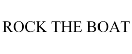 ROCK THE BOAT trademark