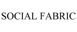 SOCIAL FABRIC trademark