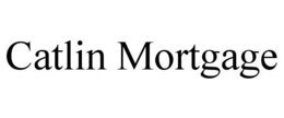 CATLIN MORTGAGE trademark