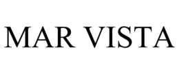 MAR VISTA trademark