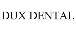 DUX DENTAL trademark