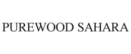 PUREWOOD SAHARA trademark