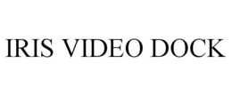 IRIS VIDEO DOCK trademark