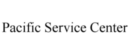 PACIFIC SERVICE CENTER trademark