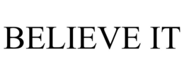 BELIEVE IT trademark