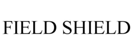 FIELD SHIELD trademark